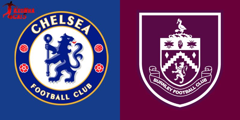 Soi Kèo Chelsea Vs Burnley, 22h00 Ngày 21/02 - Vòng 27 NHA